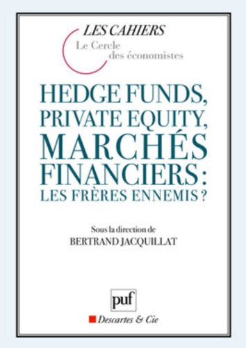 Hedge funds, private equity, marchés financiers