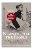 News For All The People: The Epic Story of Race and the American Media