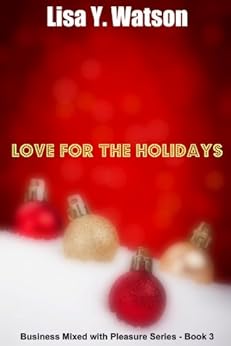 Love For The Holidays Business Mixed With Pleasure Book