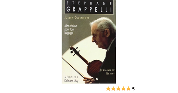 Mon Violon Pour Tout Bagage Memoires Biographies Autobiographies French Edition Grappelli Stephane 9782702118559 Amazon Com Books