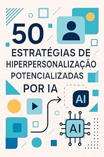 Livro O Universo 1:1 (Domínio do Marketing com IA Livro 6)