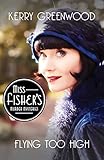 Flying Too High (Miss Fisher's Murder Mysteries Book 2)