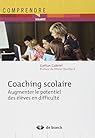Coaching scolaire : augmenter le potentiel des eleves en difficulté par Gabriel