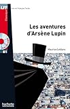 Les Aventures D'Arsene Lupin + CD Audio MP3 (B1) (Lff (Lire En Francais Facile)) (French Edition) by 