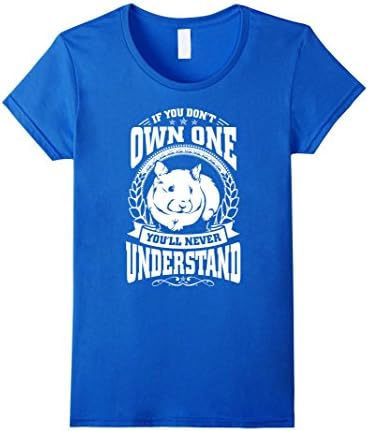 Women's Hamster T shirt If you don't own 1 you'll Never Understand Small Royal Blue