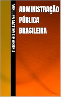 Livro ADMINISTRAÇÃO PÚBLICA BRASILEIRA
