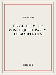 Book's Cover of Éloge de M. De Montesquieu par M. De Maupertuis