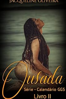 Livro Ousada: Série Garotas do calendário GGS Gordas Gostosas e Sexy 2 (Garotas do calendário GGS Gorda Gostosa e Sexy)