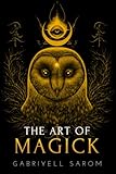 The Art of Magick: The Mystery of Deep Magick