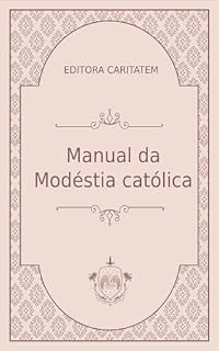 Livro Manual da Modéstia Católica