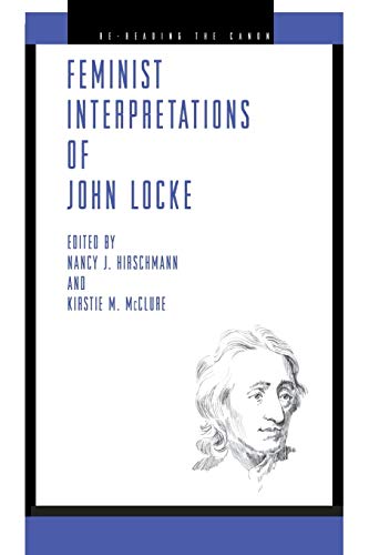 Feminist Interpretations of John Locke (Re-Reading the Canon)