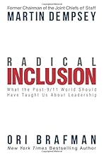 Radical Inclusion: What the Post-9/11 World Should Have Taught Us About Leadership