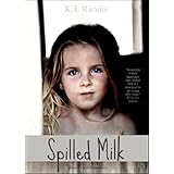 Spilled Milk: Based On A True Story