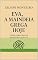 Livro EVA — A Maindeia Grega Hoje:: Como Nascem as Epistemologias (Tridecalogia EVA)