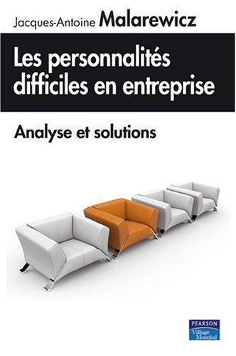 Les  personnalités difficiles en entreprise