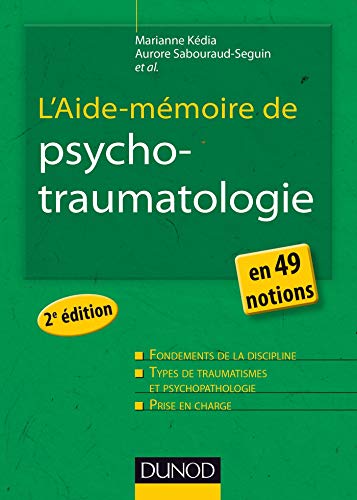 L'aide-mémoire de psycho-traumatologie by Marianne Kédia, Aurore Sabouraud-Séguin
