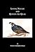 Loving Nature and Quintin the Quail by
