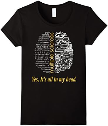 Womens Multiple Sclerosis Yes Its All In My Head TShirt Large Black