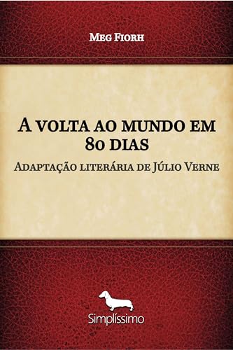 A volta ao mundo em 80 dias: Adaptação literária de Júlio Verne - eBook ...
