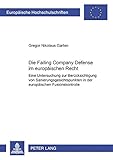 Image de Die Failing Company Defense im europäischen Recht: Eine Untersuchung zur Berücksichtigung von Sanierungsgesichtspunkten in der europäischen ... Uni