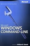 Microsoft® Windows® Command-Line Administrator's Pocket Consultant (Pro - Administrator's PC)