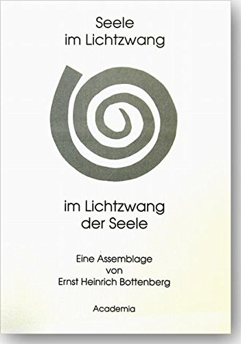 Seele Im Lichtzwang Eine Assemblage Download Pdf Ernst H