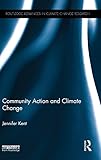Community Action and Climate Change (Routledge Advances in Climate Change Research)