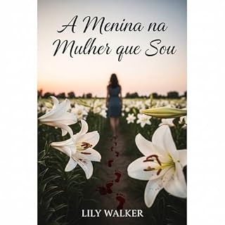 Livro A Menina na Mulher que Sou