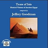 Tears of Isis - Musical Visions of Ancient Egypt