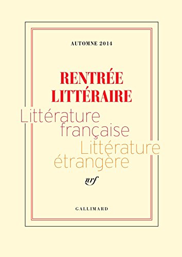 Extraits gratuits - Rentrée littéraire Gallimard 2014 (French Edition)