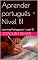 Livro Aprender português - Nível B1: Learning Portuguese - Level B1