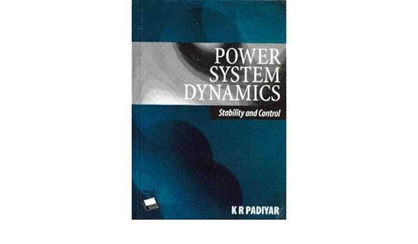 power system dynamics stability control kr padiyar