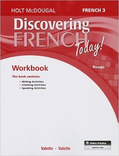 Student Edition Workbook Level 3 Discovering French Today French Edition Holt Mcdougal 9780547914404 Books Student Edition Workbook Level 3 Discovering French Today French Edition Holt Mcdougal 9780547914404 Books