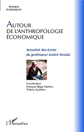 Autour de l'anthropologie économique
