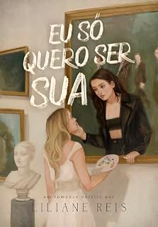 Livro EU SÓ QUERO SER SUA