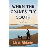 When the Cranes Fly South (Platinum Spotlight Series)