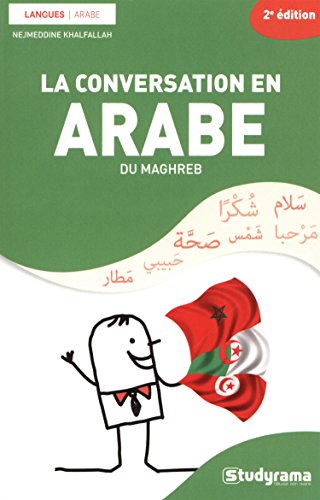 La  conversation en arabe du Maghreb