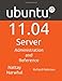 Ubuntu 11.04 Server: Administration and Reference by Richard Petersen