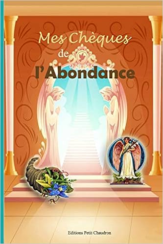 Livres Couvertures de Mes chèques de l'abondance: Explications détaillées + 30 chèques de l'abondance inclus