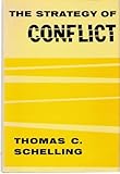 The Strategy of Conflict, Schelling, Thomas C., 0674840305