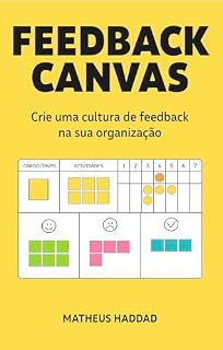Livro Feedback Canvas: Crie uma cultura de feedback na sua organização