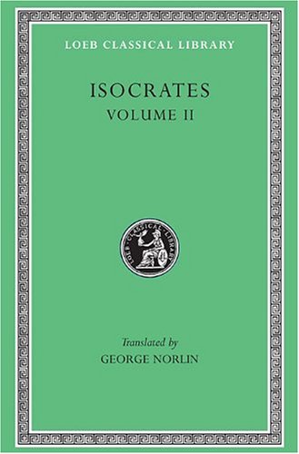 Isocrates II: On the Peace. Areopagiticus. Against the...