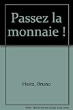 Passez la monnaie ! by 