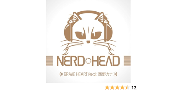 Nerdhead Brave Heart Feat Kana Nishino Ltd Amazon Com Music Nerdhead Brave Heart Feat Kana Nishino Ltd Amazon Com Music