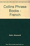 Collins Phrase Book -- French