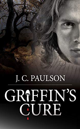 Griffin's Cure (Adam and Grace Book 4) by [Paulson, J.C.]