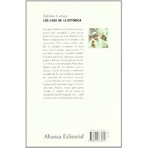 Los usos de la retorica / The uses of rhetoric (Alianza Ensayo) (Spanish Edition)