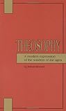 Theosophy: A Modern Expression of the Wisdom of the Ages by Robert Ellwood