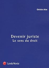 Devenir juriste, le sens du droit