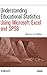 Understanding Educational Statistics Using Microsoft Excel and SPSS by Martin Lee Abbott